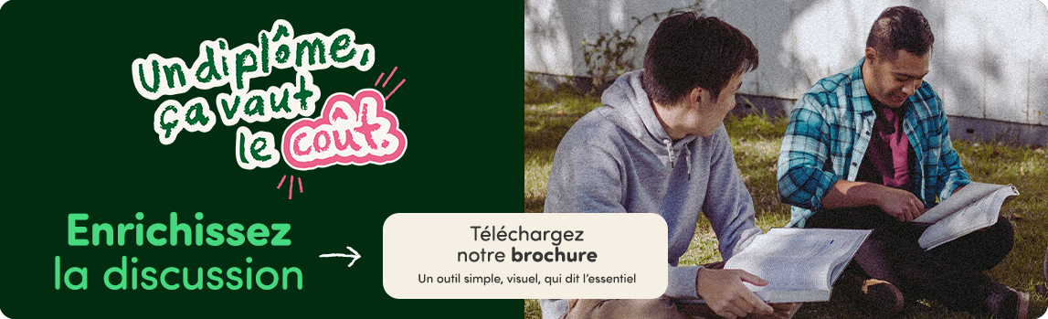 Un diplôme, ça vaut le coût. Enrichissez la discussion. Téléchargez notre brochure.