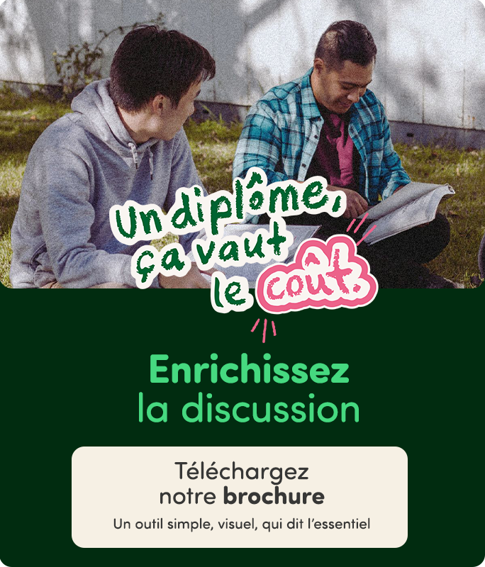 Un diplôme, ça vaut le coût. Enrichissez la discussion. Téléchargez notre brochure.