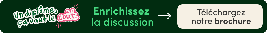 Un diplôme, ça vaut le coût. Enrichissez la discussion. Téléchargez notre brochure.